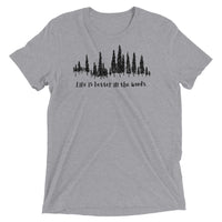 Better in the Woods Unisex Tri-Blend Tee